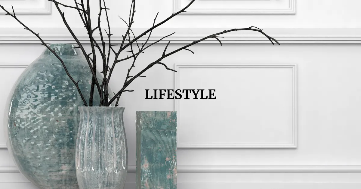 10 Best Lifestyle Ideas for Everyday Comfort and Style