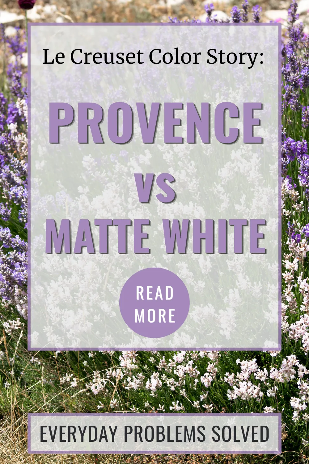Le Creuset Provence vs Matte White color story featuring a lavender field inspired by the Provence collection